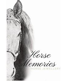 HORSE MEMORIES